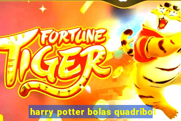 harry potter bolas quadribol